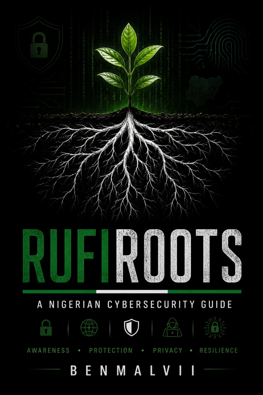 RufyRoots — A Nigerian Cybersecurity Guide by Ben Malvii